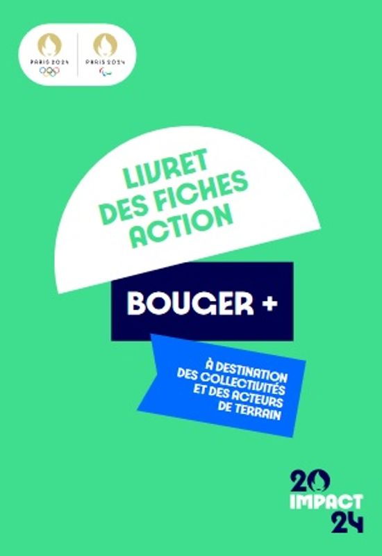 Bouger +. Livret de fiches actions à destination des collectivités et acteurs de terrain