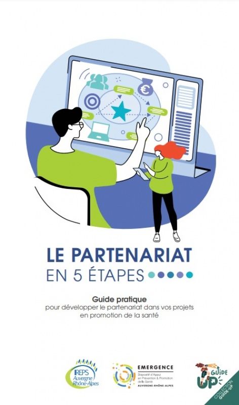 Le partenariat en 5 étapes. Guide pratique pour développer le partenariat dans vos projets en promotion de la santé