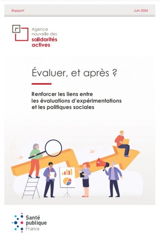 Evaluer, et après ? Renforcer les liens entre les évaluations d'expérimentations et les politiques sociales