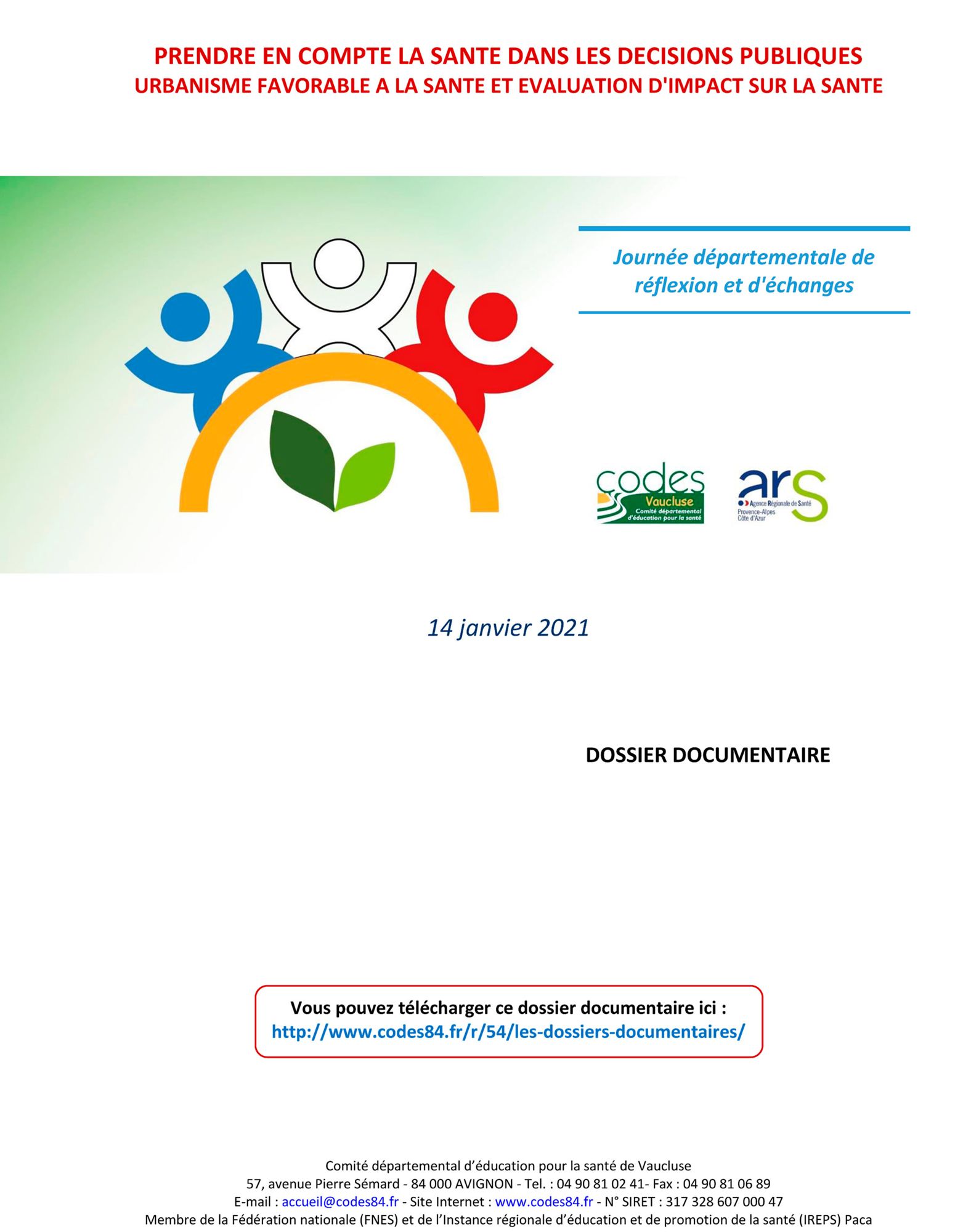 Prendre en compte la santé dans les décisions publiques. Urbanisme favorable à la santé et évaluation d'impact sur la santé