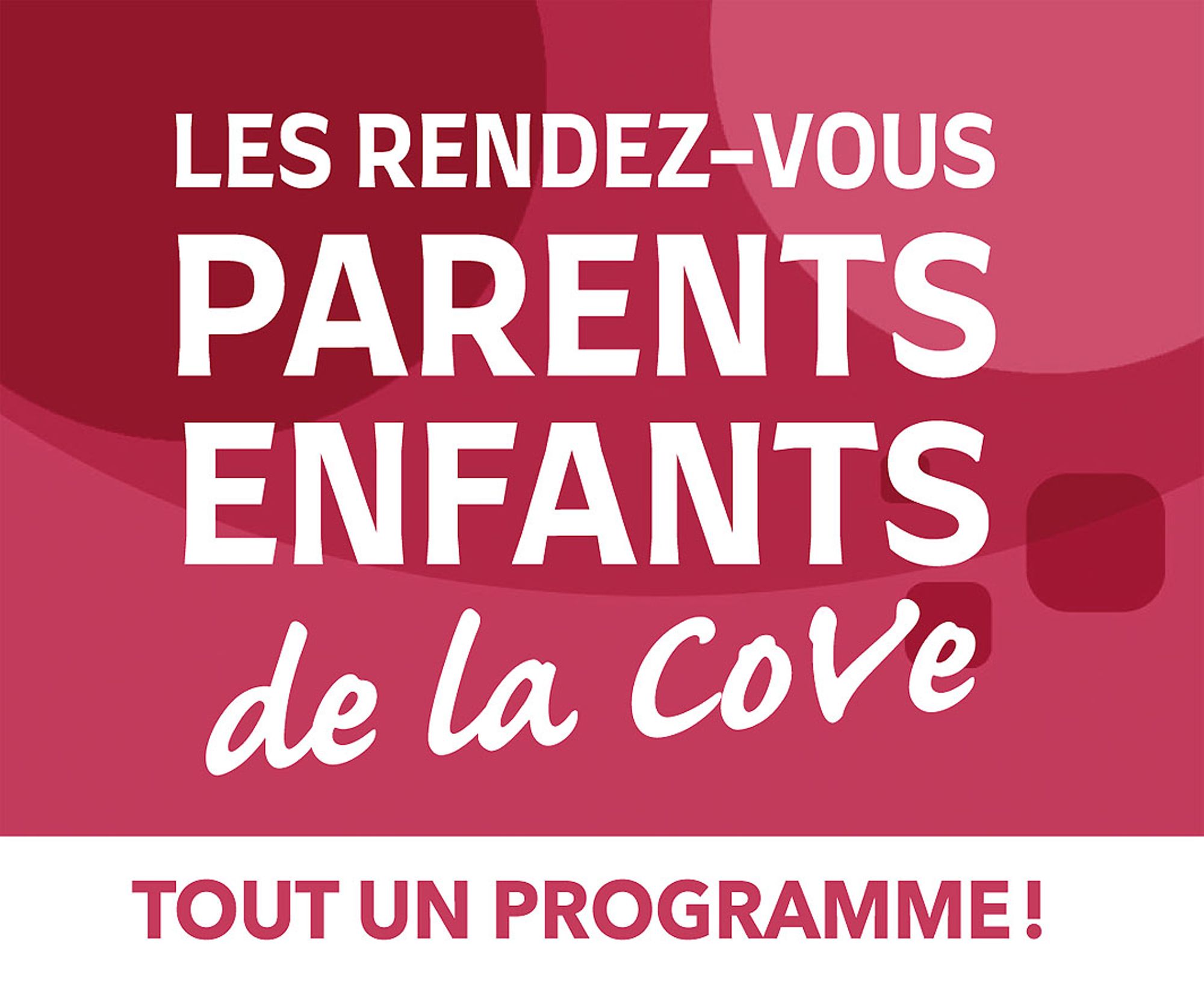 Au Phare, les rendez-vous parents enfants de la COVE