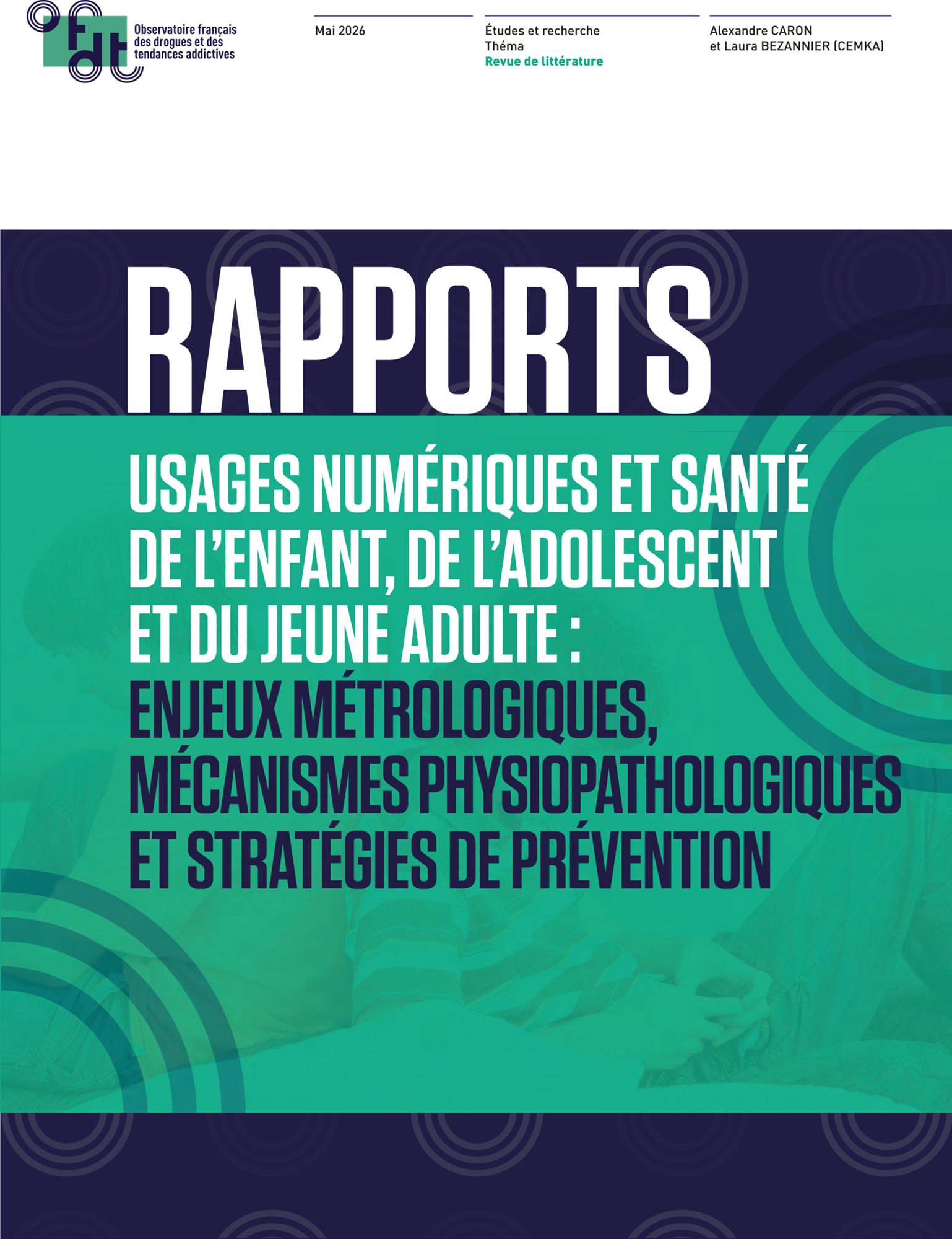 Usages numériques et santé de l'enfant, de l'adolescent et du jeune adulte : enjeux métrologiques, mécanismes physiopathologiques et stratégies de prévention